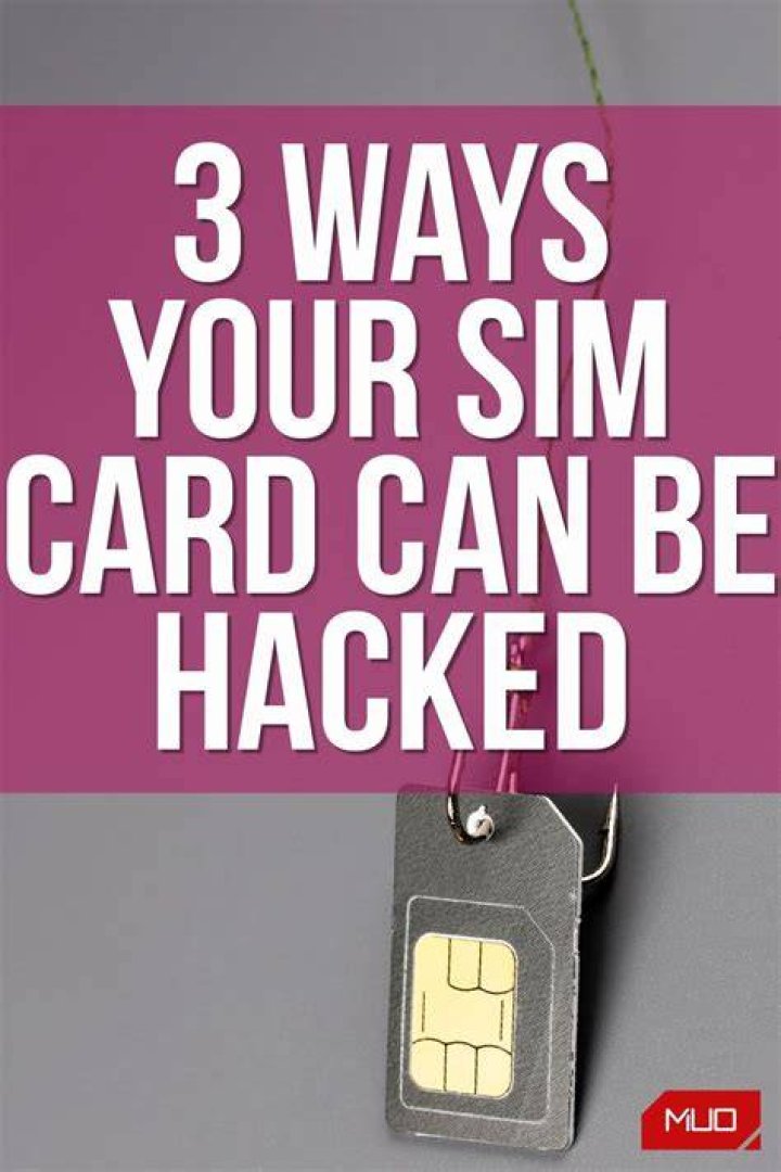 Can SIM cards be hacked?