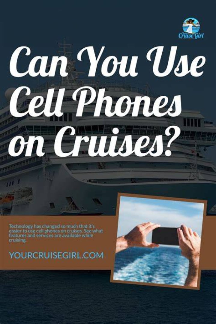 Can you use cell phones on cruises?