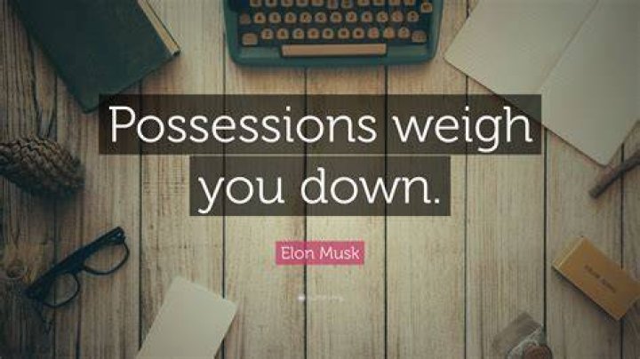 Do possessions weigh you down?