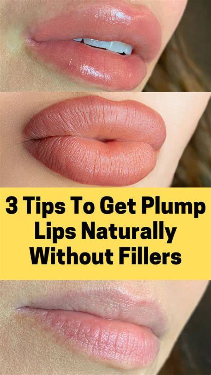 How do I plump up my lips naturally?
