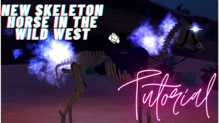 How do you get a skeleton horse in wild west?