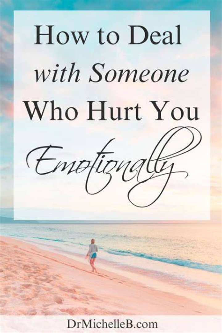 How do you get back at someone who hurts you emotionally?