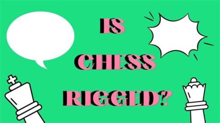 Is chess rigged?