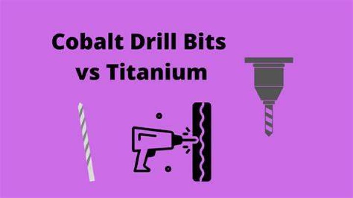 Is cobalt or titanium drill bits better?