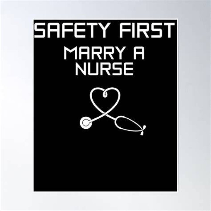 Is it hard to marry a nurse?
