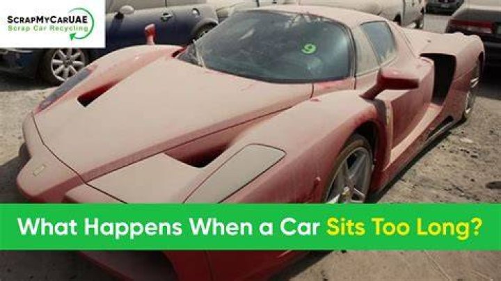 What happens when a car sits too long?