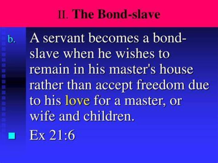 What is a Bondslave?
