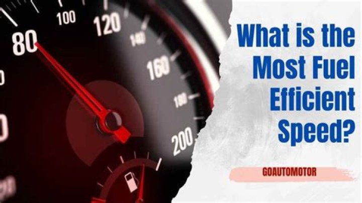 What is the most fuel efficient speed?