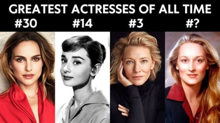 Who is considered the greatest actress of all time?
