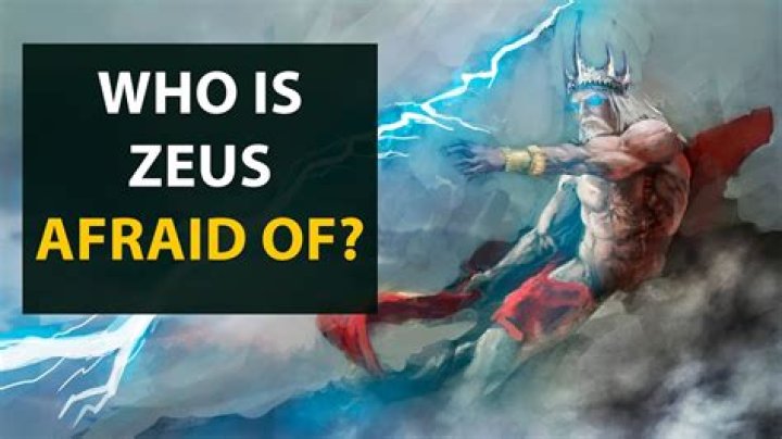 Who was Zeus afraid of?