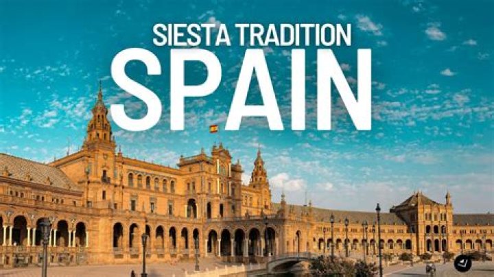 Why does Spain have siesta?