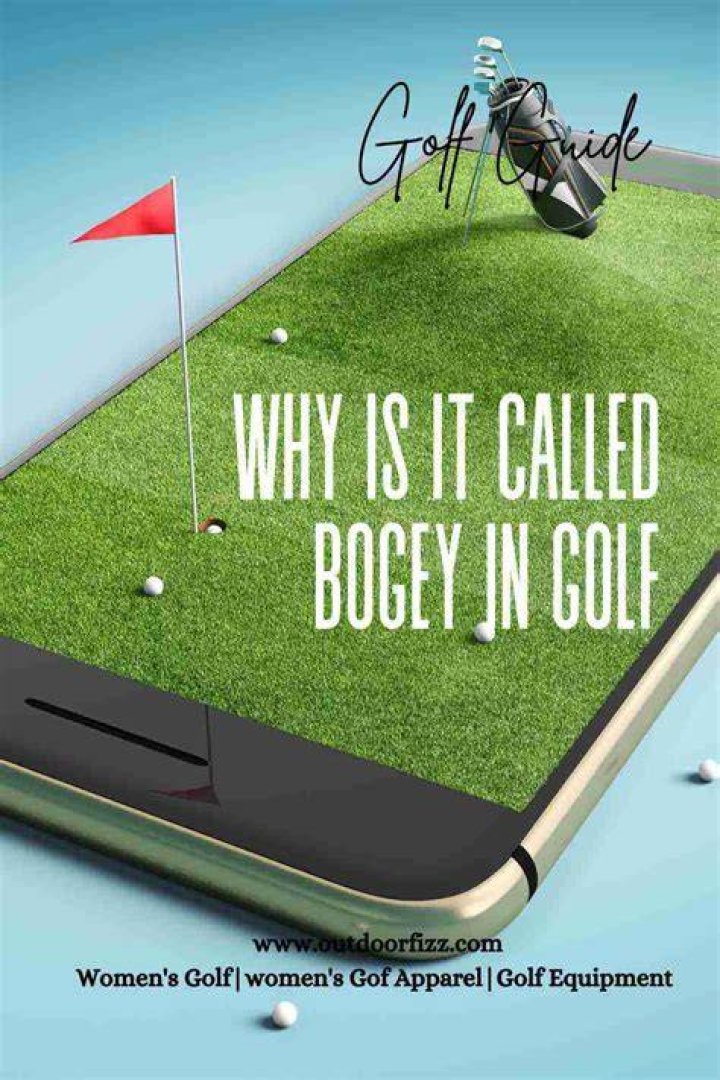 Why is it called bogey?